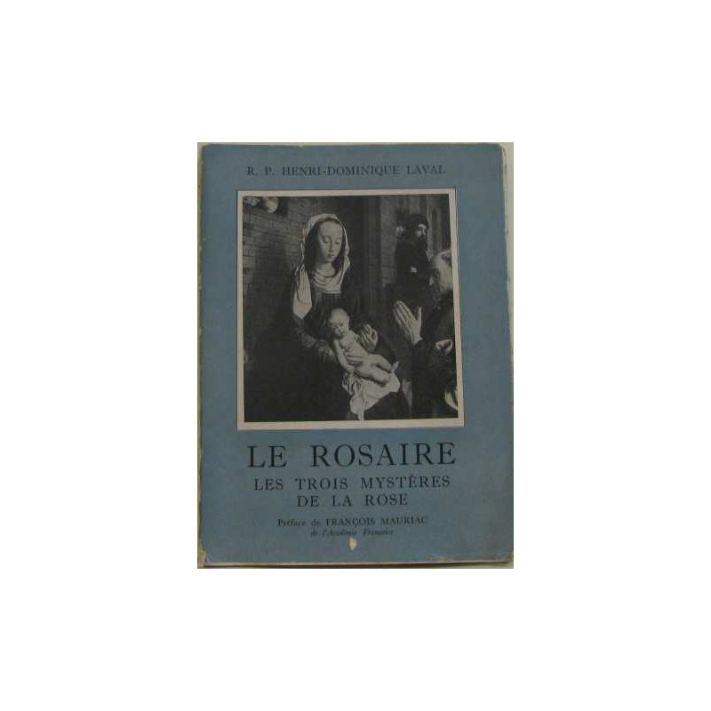 Le rosaire - les trois mystères de la rose