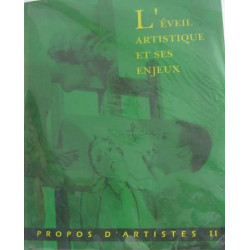 Propos d'artistes II :L'éveil artistique et ses enjeux