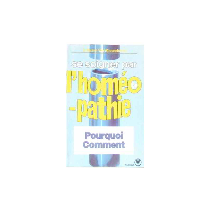 Se soigner par l'homéopathie