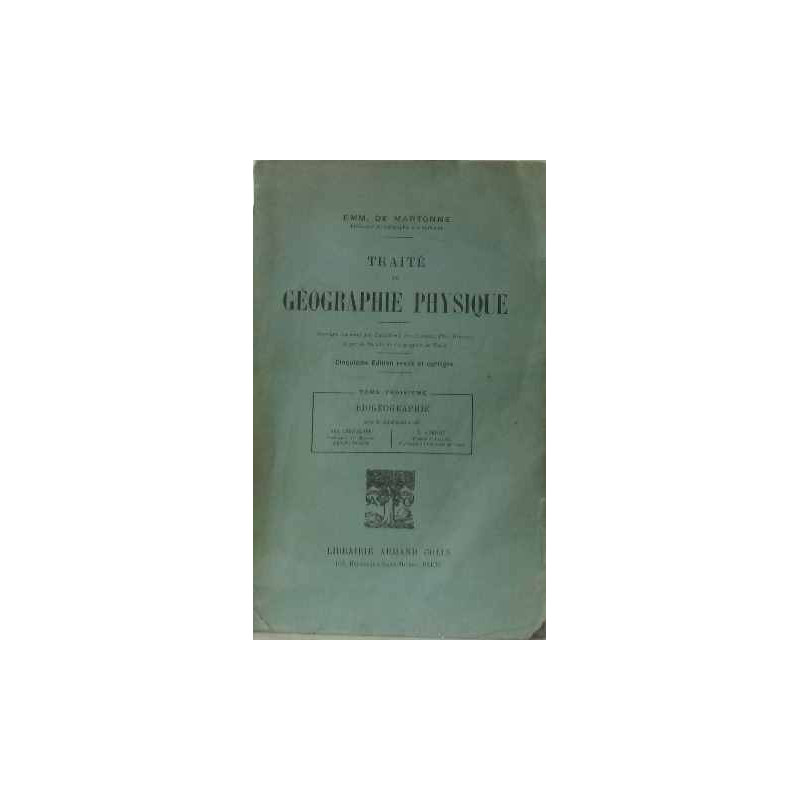 Traité de géographie physique tome troisième biogéographie