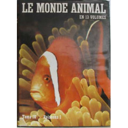 Le monde animal en 13 volumes : tome IV poissons 1
