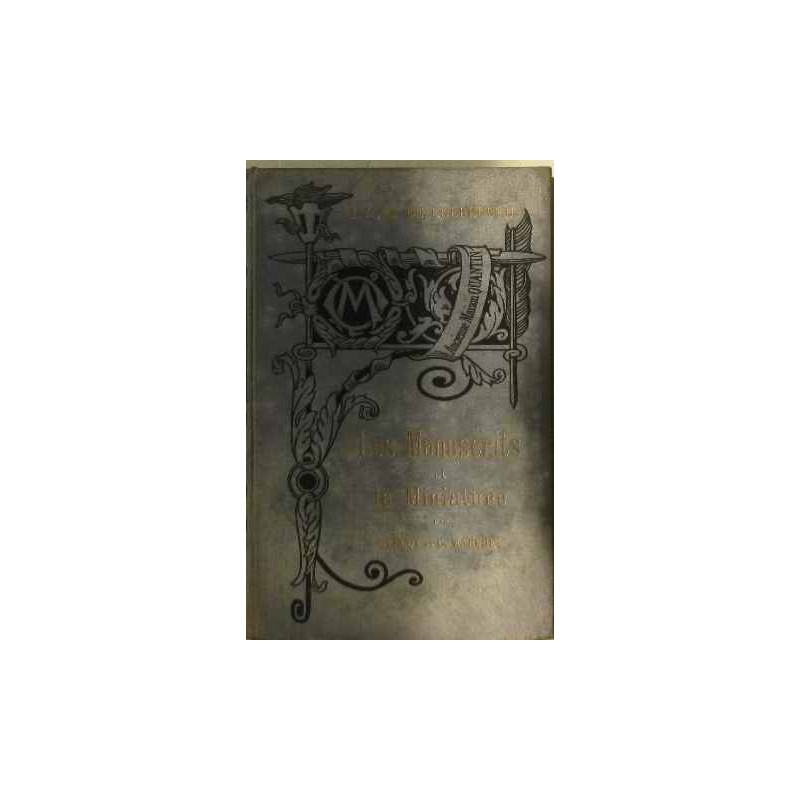 Les manuscrits et la miniature