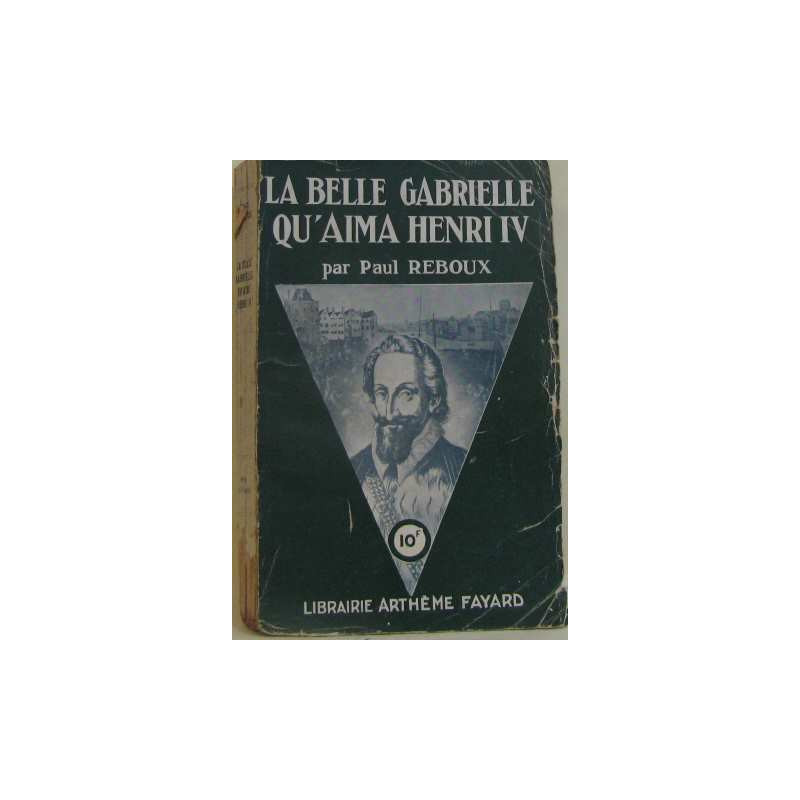 La belle gabrielle qu'aima henri IV