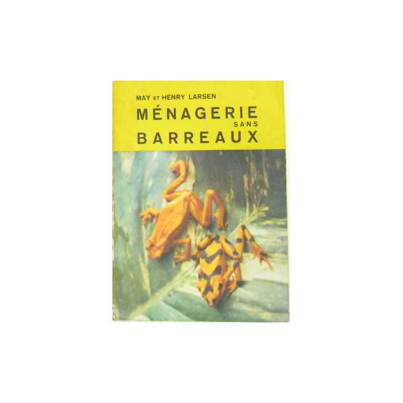 Ménagerie sans barreaux