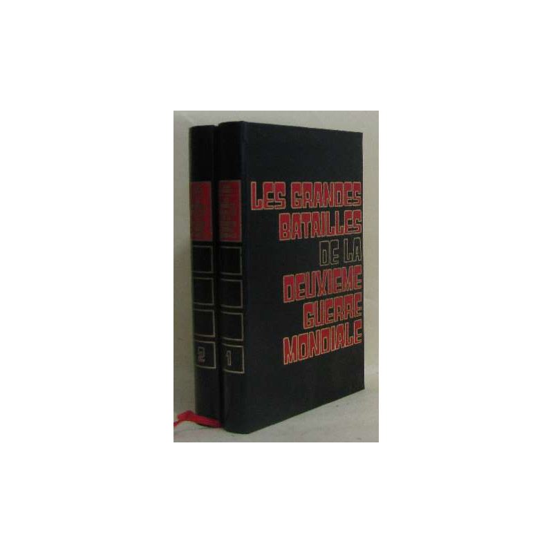 Les grandes batailles de la deuxième guerre mondiale tome I et II