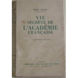 Vie secrète de l'académie française (troisième période)