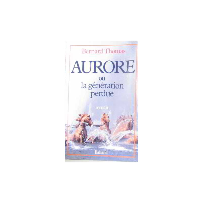 Aurore ou la Génération perdue