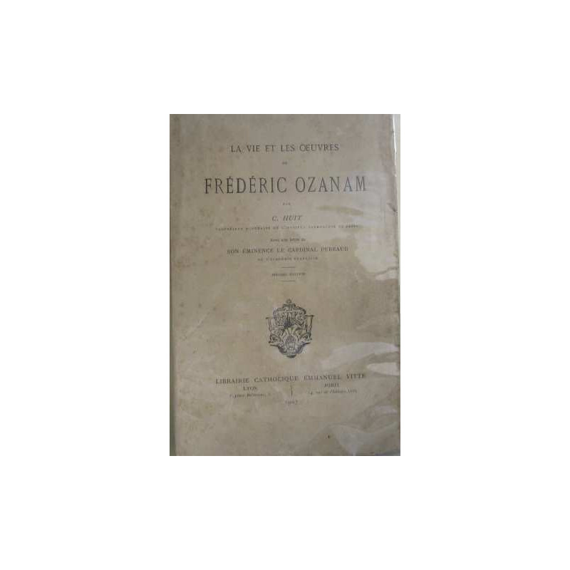 La vie et les oeuvres de frédéric ozanam