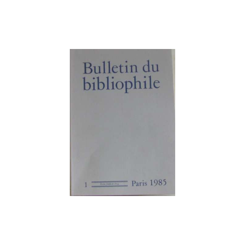 Bulletin du bibliophile n°1 1985