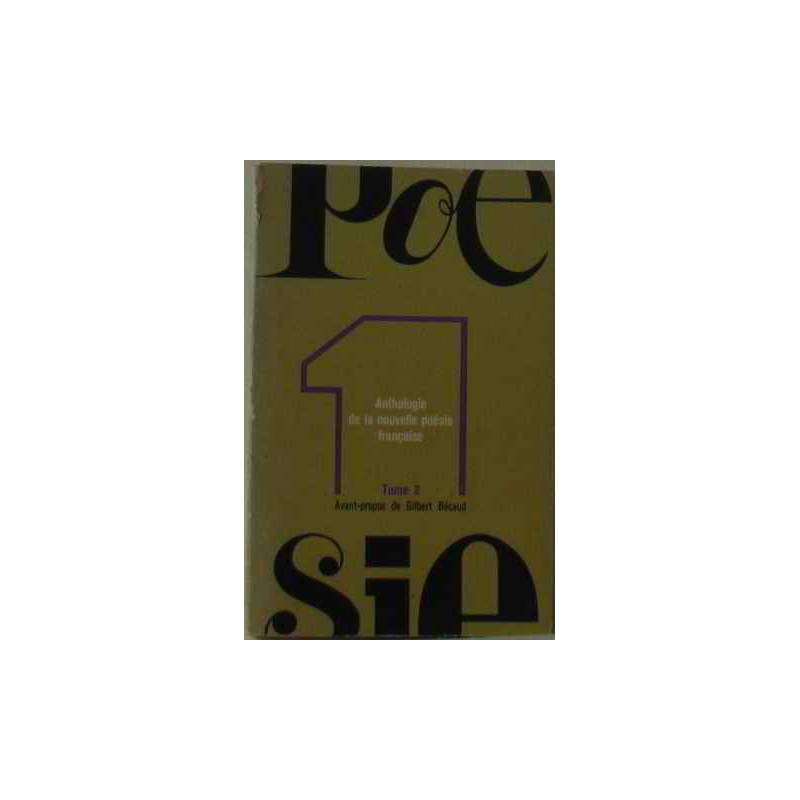 Anthologie de la nouvelle poésie française (tome 2)