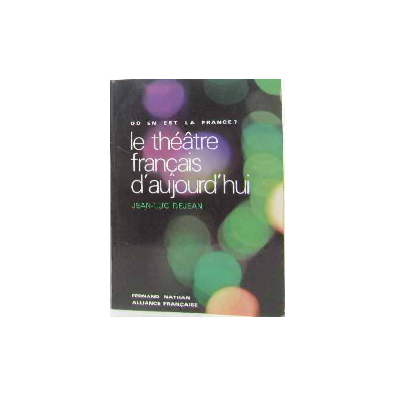 Le théâtre français d'aujourd'hui
