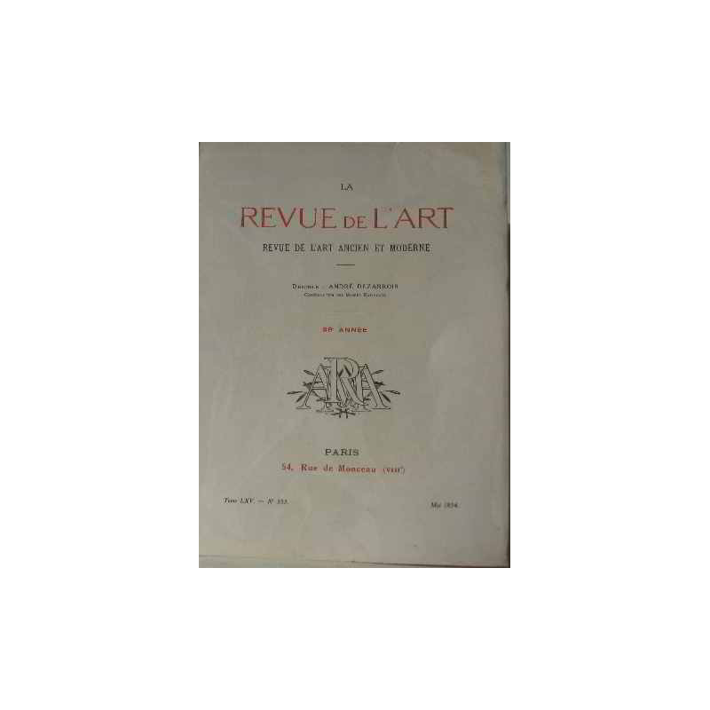 La revue de l'art revue de l'art ancien et moderne (tome LXV) n°...