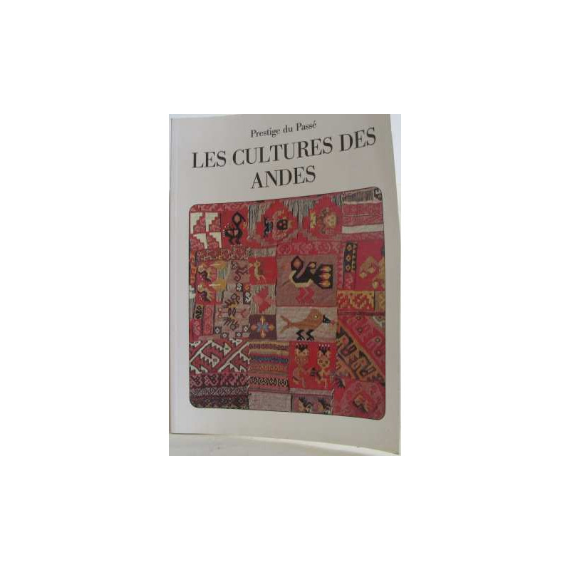 Les cultures des Andes