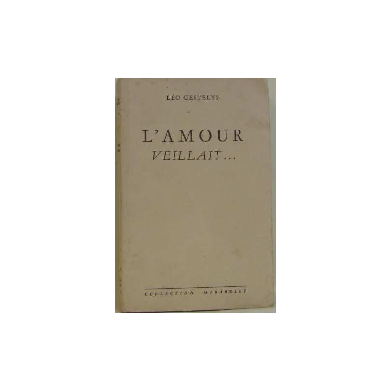 L'amour veillait