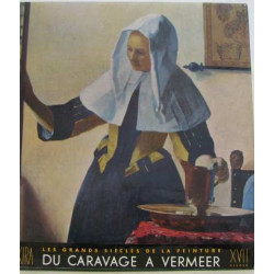 Du caravage a vermeer