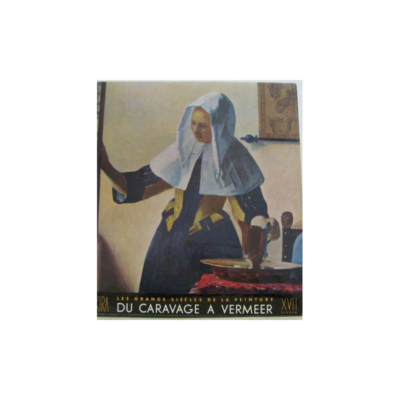 Du caravage a vermeer