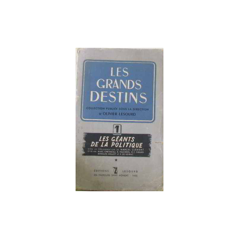 Les grands destins tome premier les géants de la politique