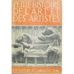 Petite histoire de l'art et des artistes la sculpture et...