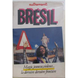 Autrement dossier 44 novembre 1892: Brésil magie jeunesse violence...