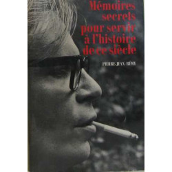 Mémoires secrets pour servir à l'histoire de ce siècle