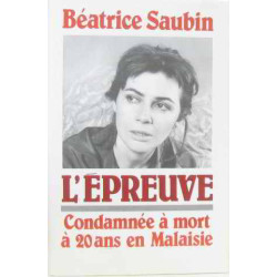 L'epreuve. comdamnee a mort a 20 ans en malaisie