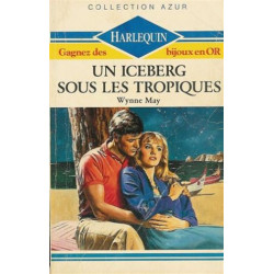 Un iceberg sous les tropiques : Collection : Collection azur n° 950