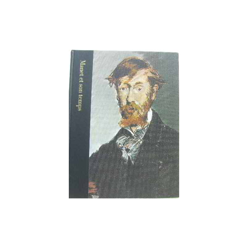 Manet et son temps 1832-1883