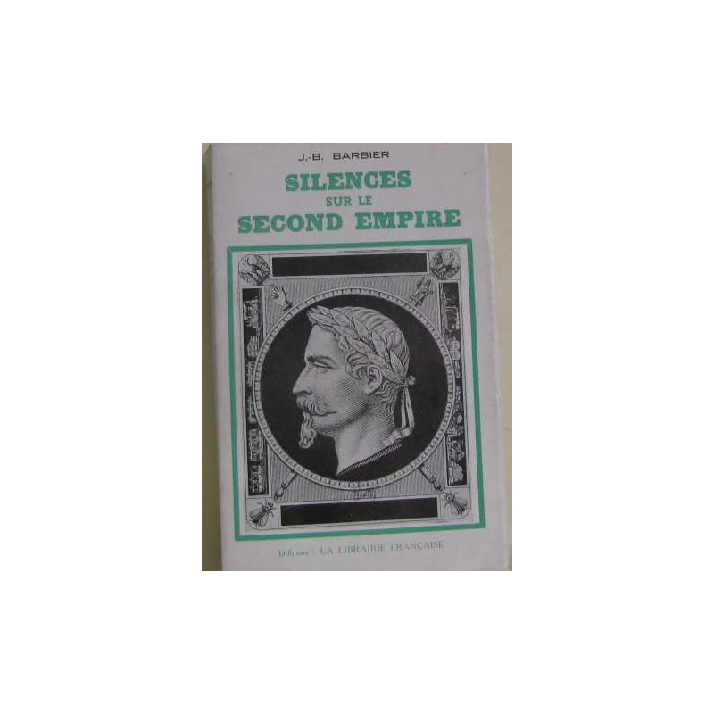 Silences sur le second empire