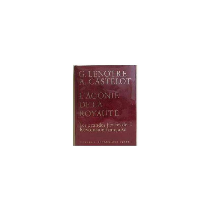 L'agonie de la royauté