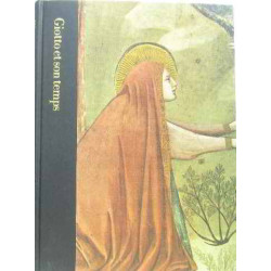 Giotto et son temps vers 1267-1337