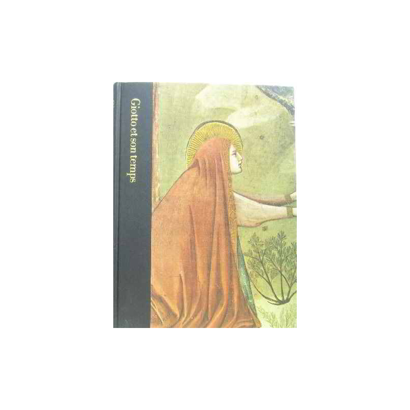Giotto et son temps vers 1267-1337
