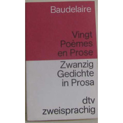 Vingt poèmes en prose - zwanzig gedichte in prosa