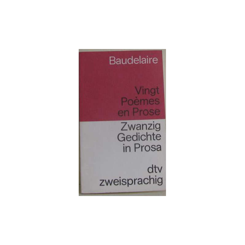 Vingt poèmes en prose - zwanzig gedichte in prosa