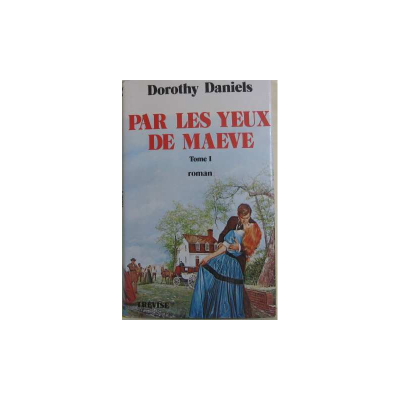 Par les yeux de Maeve (tome I)