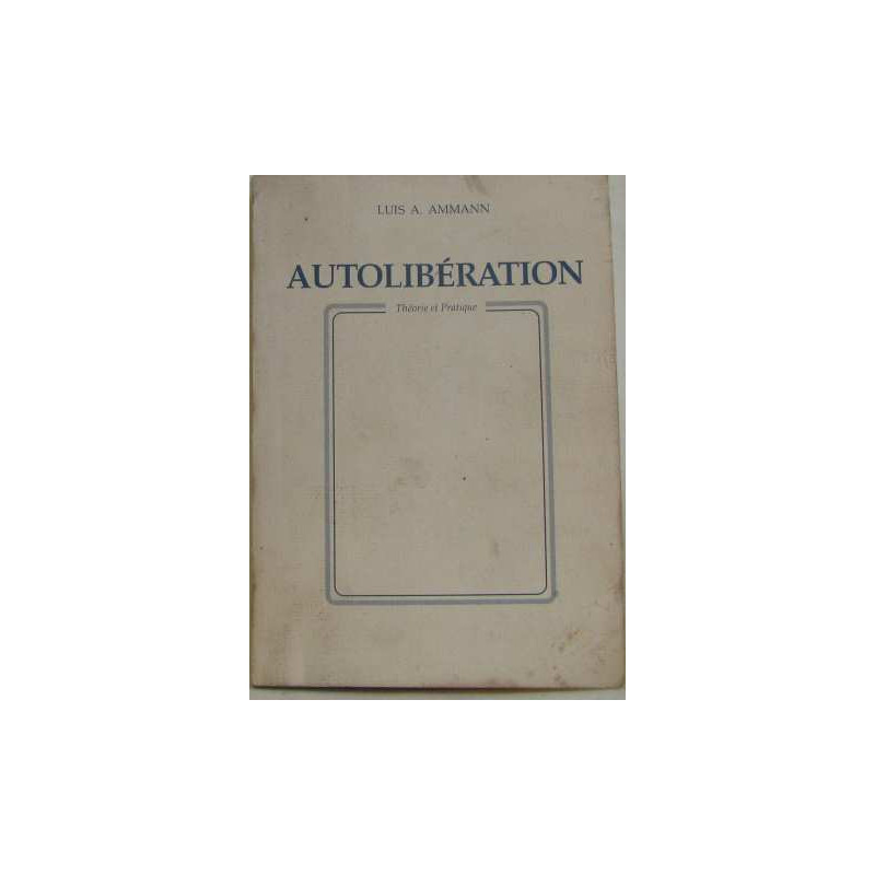 Autolibération : théorie et pratique