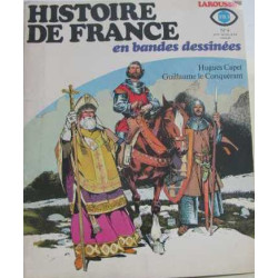 Histoire de france en bandes dessinées n°4 : hegues capet...