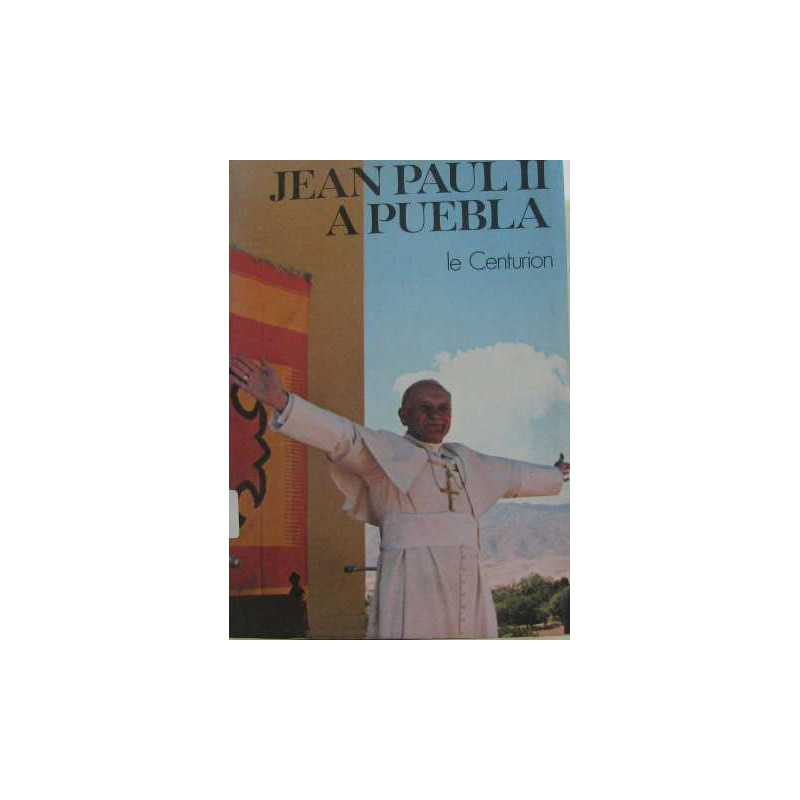 Jean Paul II à Puebla