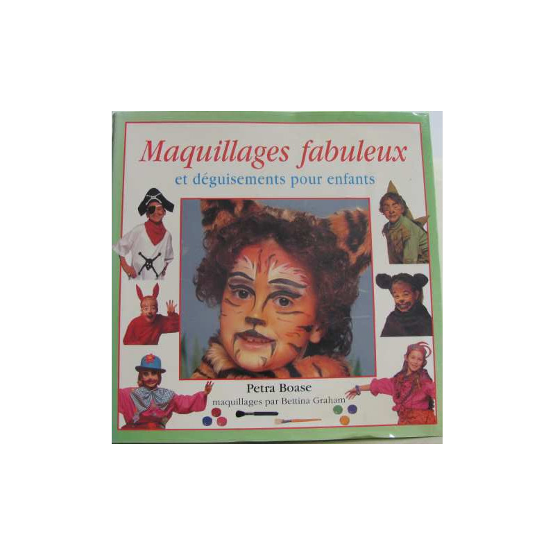 Maquillages fabuleux et déguisements pour enfants