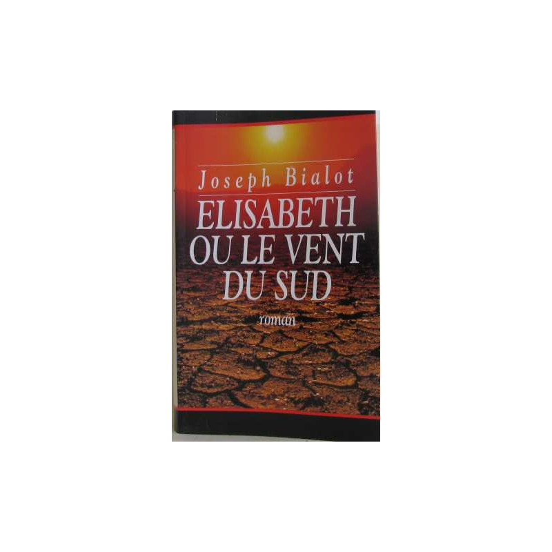 Elisabeth ou Le vent du Sud (Le vent du Sud.)
