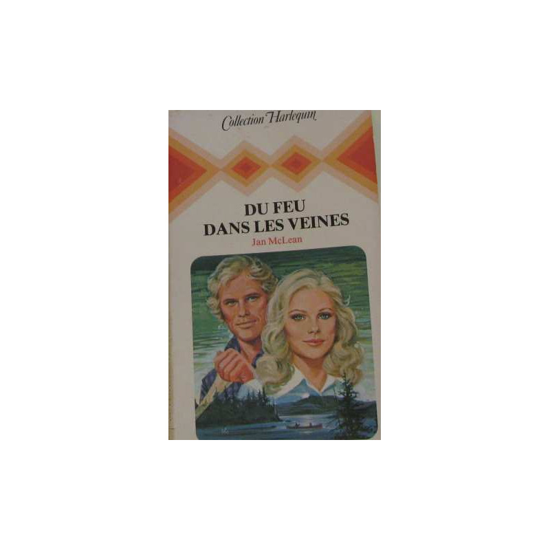 Du Feu dans les veines (Collection Harlequin)