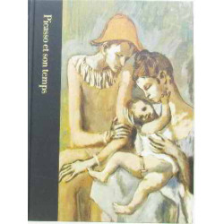 Picasso et son temps 1881-1973