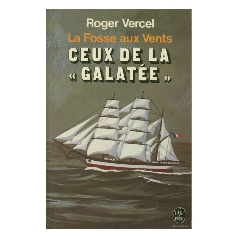 Ceux de la galatée (La fosse aux vents tome 1)