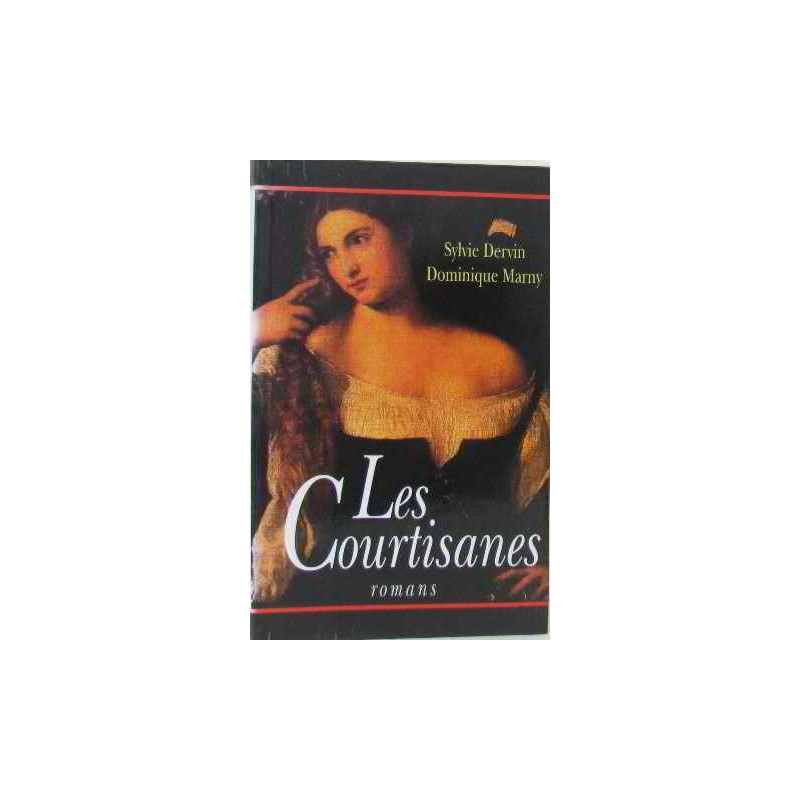 Les courtisanes : Romans (Cercle maxi-livres)