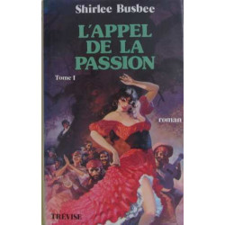 L'appel de la passion (tome I)