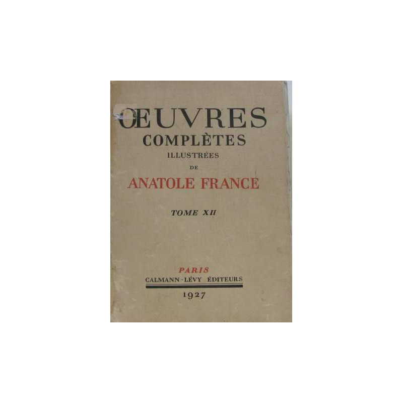 Oeuvres complètes illustrées de Anatole France (tome XII)