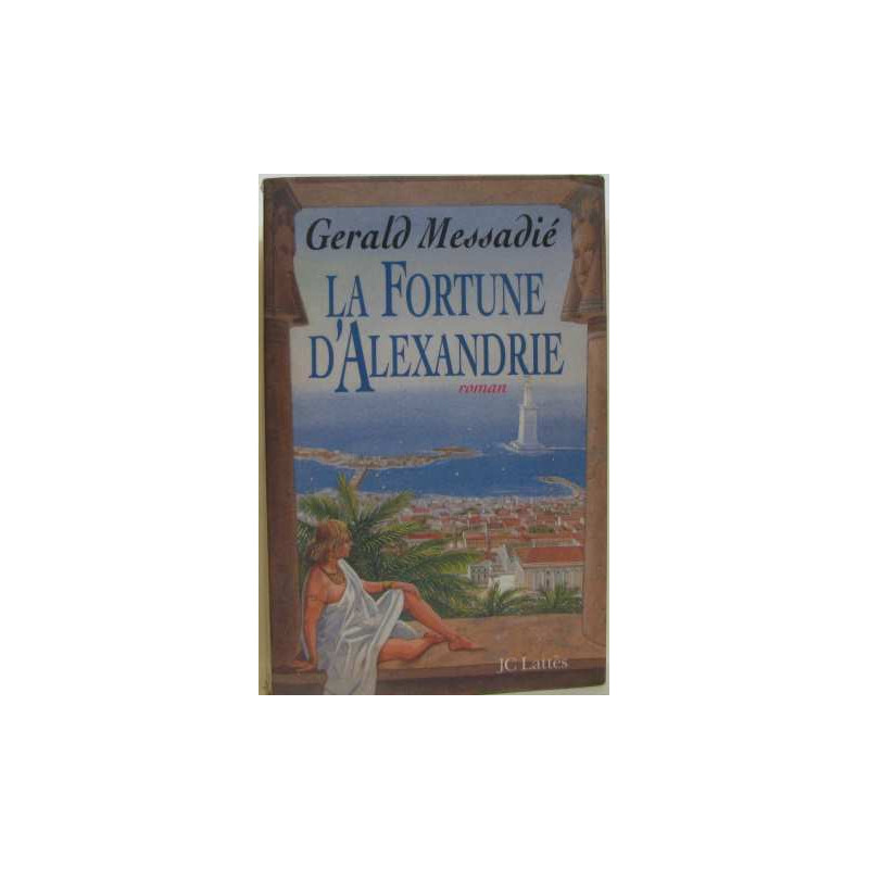 La fortune d'Alexandrie