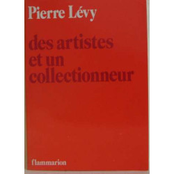 Des artistes et un collectionneur