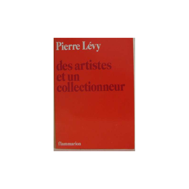 Des artistes et un collectionneur