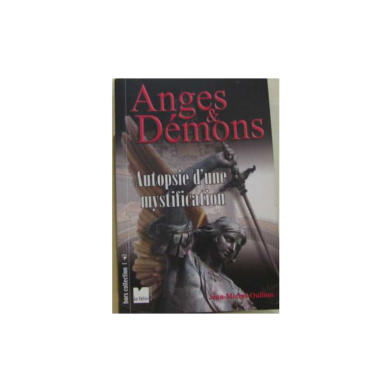 Anges et Démons : Autopsie d'une mystification