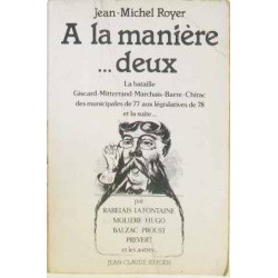 À la manière... deux (tome second) printemps 1977 printemps 1978